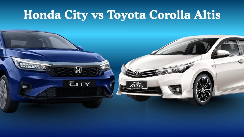 2025 Honda City vs Toyota Corolla Altis Sedan Comparison