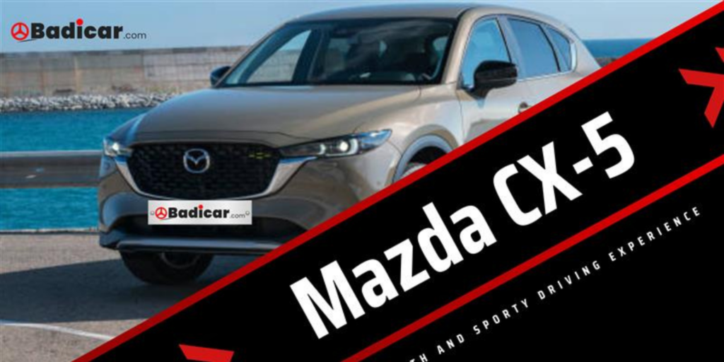 Mazda CX-5 – Sporty Family SUV with Premium Interior