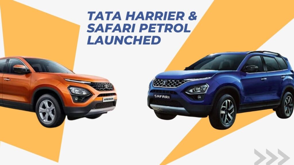 Tata Harrier & Safari Petrol