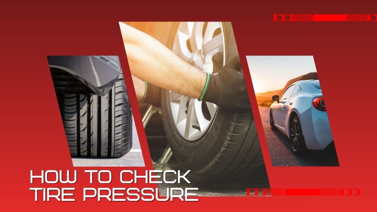 How to Check Tire Pressure