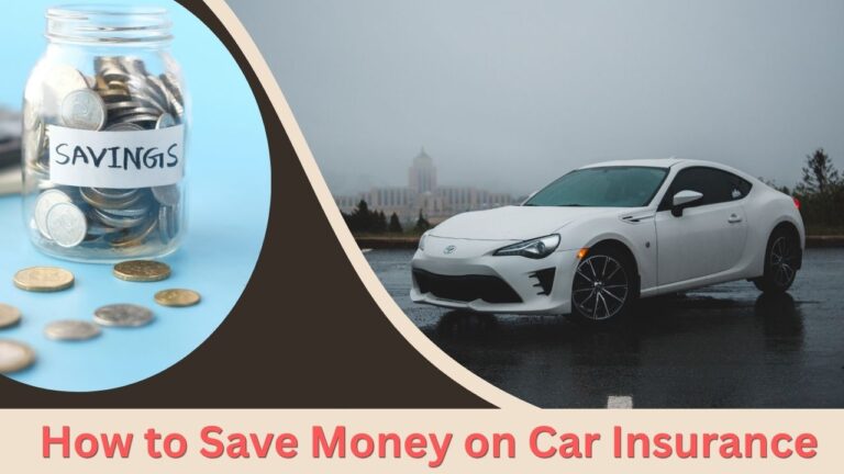 How to Save Money on Car Insurance?