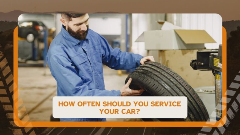 How Often Should You Service Your Car?