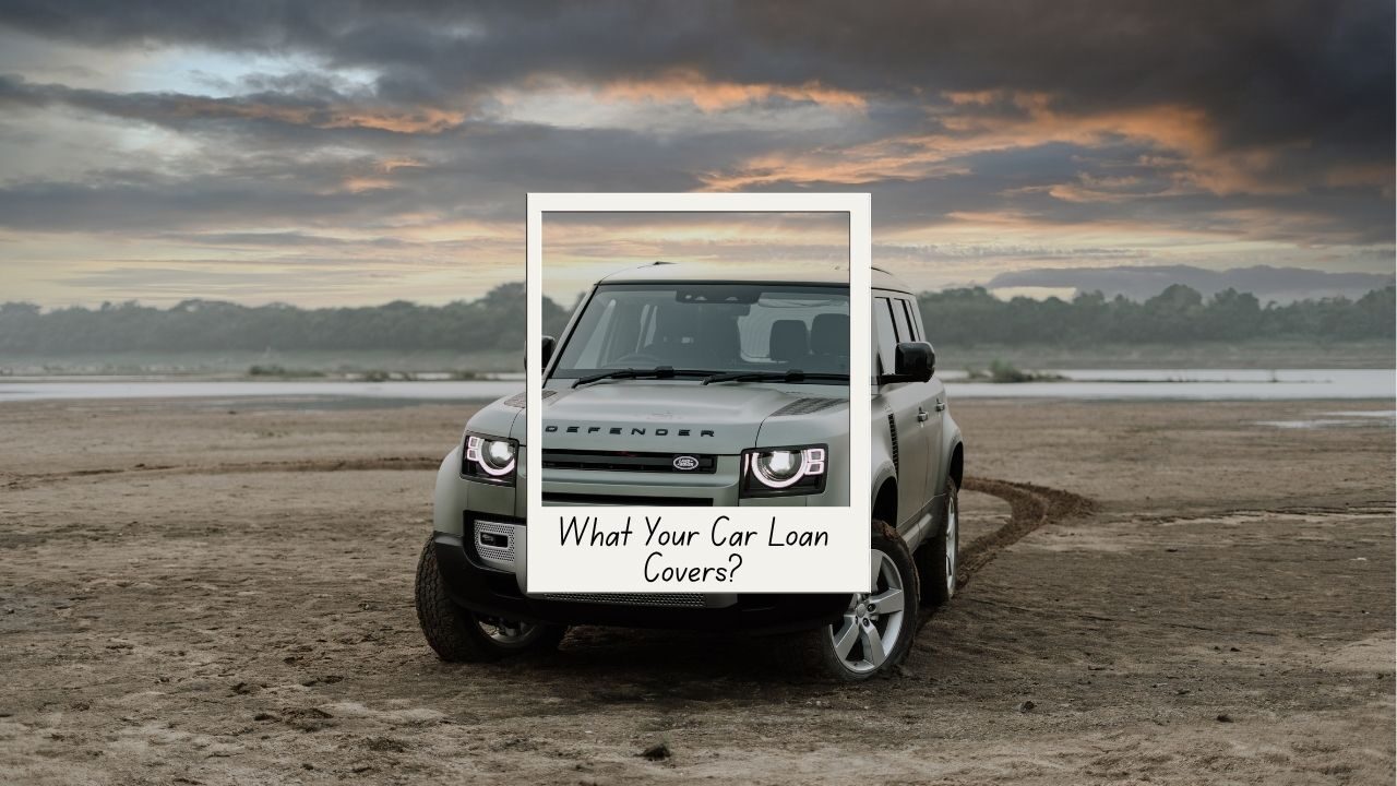 What Your Car Loan Covers